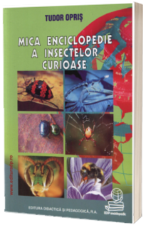 Mica enciclopedie a insectelor curioase