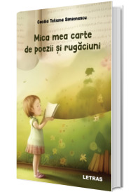 Mica mea carte de poezii si rugaciuni