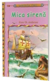Mica sirena, carte ilustrata pentru copii (Colectia Comorile Lumii)