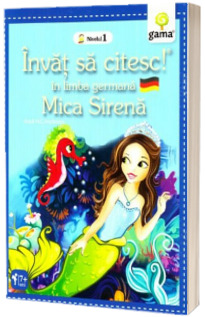 Mica Sirena - Invat sa citesc in limba germana nivelul 1