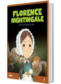 MICII EROI. Florence Nightingale