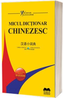 Micul dictionar chinezesc. Chinez-roman-Roman-chinez