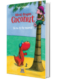 Micul dragon Coconut. Sa nu iti fie teama!