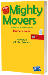Mighty Movers. Teachers Book with CD ROM and Delta Augmented