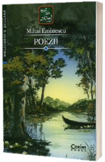 Mihai Eminescu - Poezii. Bibliografie scolara recomandata (Editie 2018)