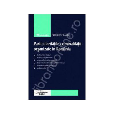 Mijloace specifice de investigare a infractiunilor de criminalitate organizata