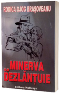 Minerva se dezlantuie