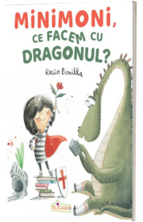 Minimoni, ce facem cu dragonul?