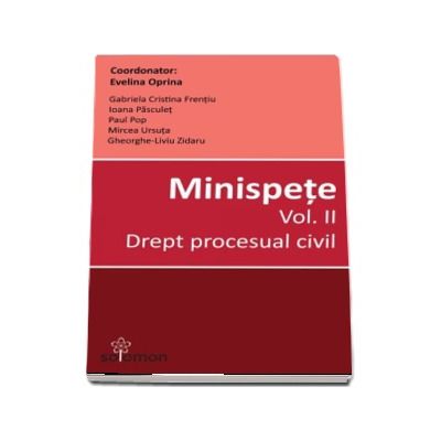 Minispete - Volumul II, Drept procesual civil (Evelina Oprina)
