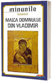 Minunile icoanei Maica Domnului din Vladimir