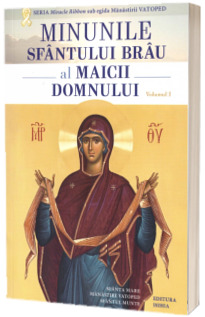 Minunile Sfantului Brau al Maicii Domnului