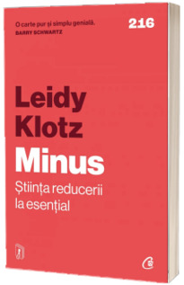 Minus. Stiinta reducerii la esential