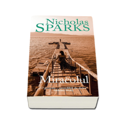 Miracolul - Nicholas Sparks