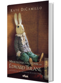 Miraculoasa calatorie a lui Edward Tulane (Editie, hardcover)