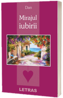 Mirajul iubirii