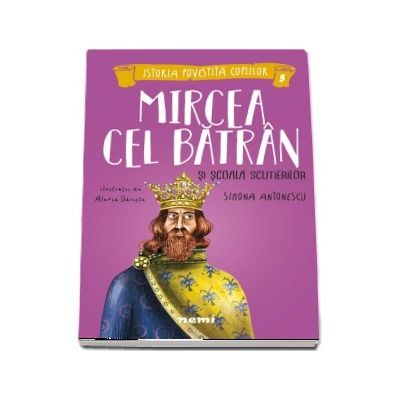 Mircea cel Batran si Scoala Scutierilor