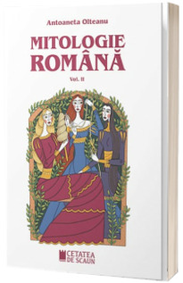 Mitologie romana, volumul II