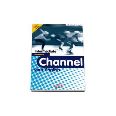 Channel your English Intermediate Workbook with CD - Mitchell H.Q.