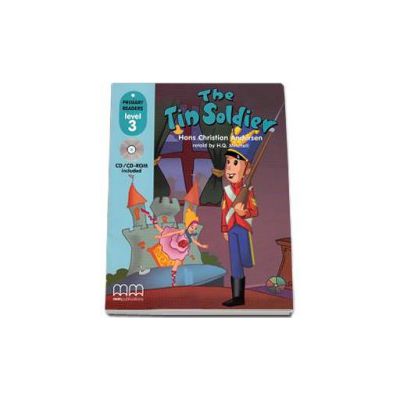 The Tin Soldier, retold by H.Q. Mitchell. Primary Readers level 3 Students book with CD