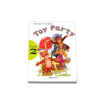 Toy Party. Little Books level 2 Student s Book with CD
