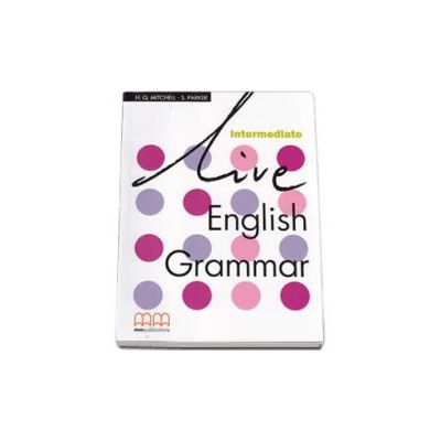 Live English Grammar Intermediate level - Mitchell H.Q.