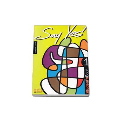 Say Yes to English, level 1. Students Book - Mitchell H.Q.