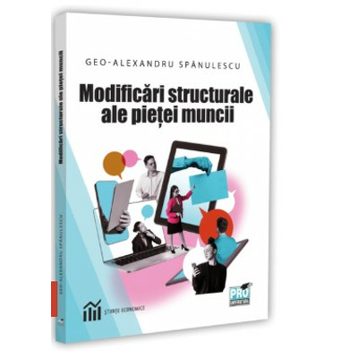 Modificari structurale ale pietei muncii