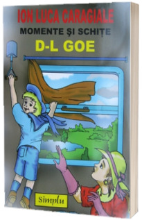 Momente si schite. Dl Goe