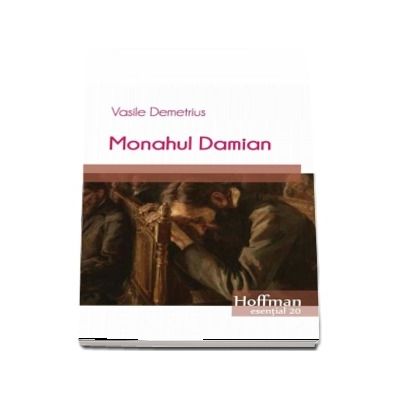 Monahul Damian (Colectia Hoffman esential 20)
