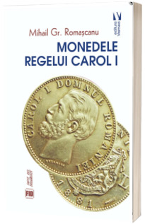 Monedele Regelui Carol I