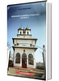 Monografia bisericii parohiei Afumati 2