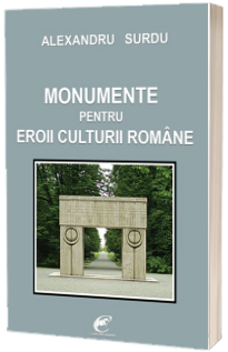 Monumente pentru eroii culturii romane