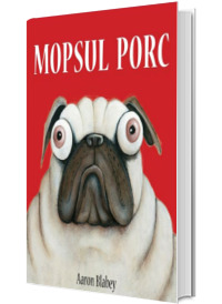 Mopsul Porc. Volumul I (hardcover)