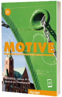 Motive B1. Kursbuch, Lektion 19-30 Kompaktkurs DaF