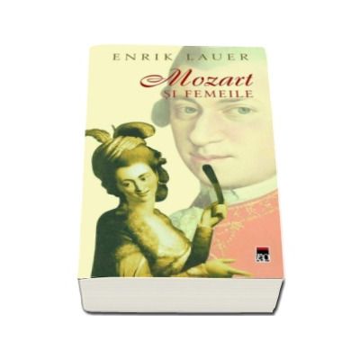 Mozart si femeile