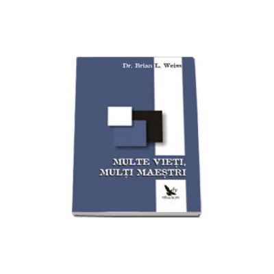 Multe vieti, multi maestri