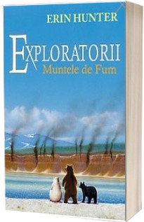 Muntele de fum. Exploratorii volumul III