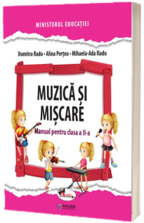 Muzica si miscare, manual pentru clasa a II-a