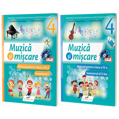 Muzica si miscare, manual pentru clasa a IV-a, Semestrul I si Semestrul II