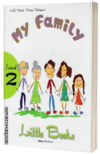 My Family. Little Books level 2 Student s Book with CD
