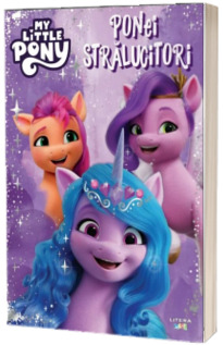 My Little Pony. Ponei stralucitori