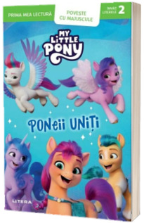 My Little Pony. Poneii uniti. Poveste cu majuscule (Nivelul 2)