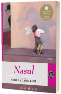 Nasul. Repovestire de Andrea Camilleri - Dupa nuvela lui Nikolai Gogol