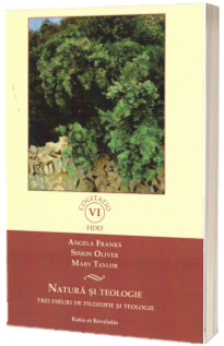 Natura si teologie. Trei eseuri de filozofie si teologie
