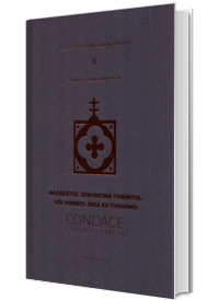 Nazaretul zdruncina Corintul. Voi vorbiti, insa eu conving! Condace