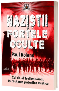 Nazistii si Fortele Oculte