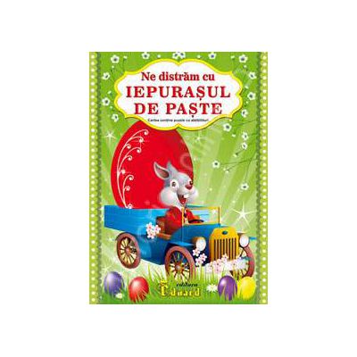 Ne distram cu iepurasul de paste (Cartea contine puzzle cu abtibilduri)