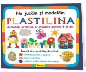 Ne jucam si modelam plastilina