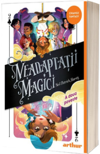 Neadaptatii magici, volumul 2. A doua poveste (paperback)