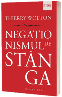 Negationismul de stanga Negationismul de stanga